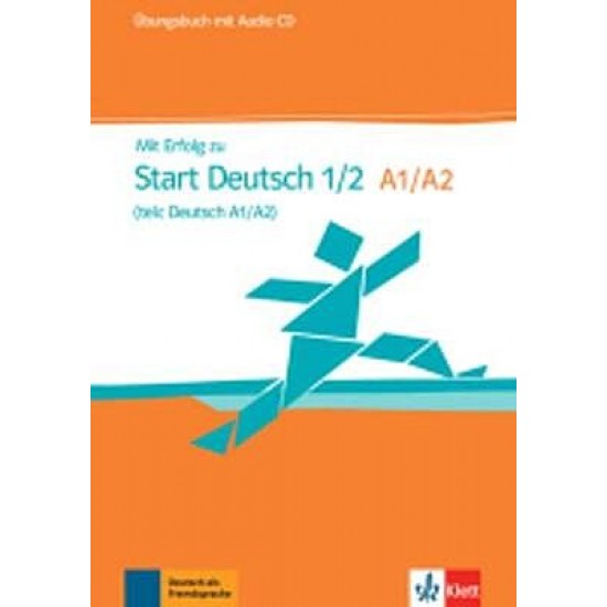 Mit Erfolg Zu Start Deutsch A1-A2 Übungsbuch (Βιβλίο Ασκήσεων+CD) Mit Erfolg Zu Start Deutsch A1-A2 Übungsbuch (Βιβλίο Ασκήσεων+CD)